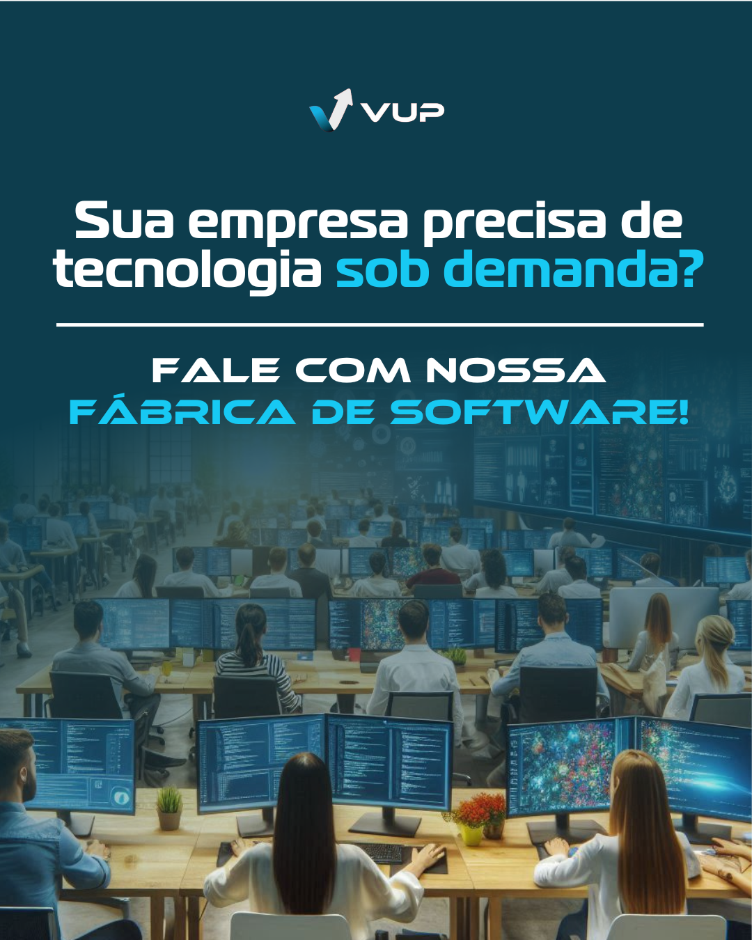 Sua Empresa Precisa de Tecnologia Sob Demanda? Fale com Nossa Fábrica de Software! 